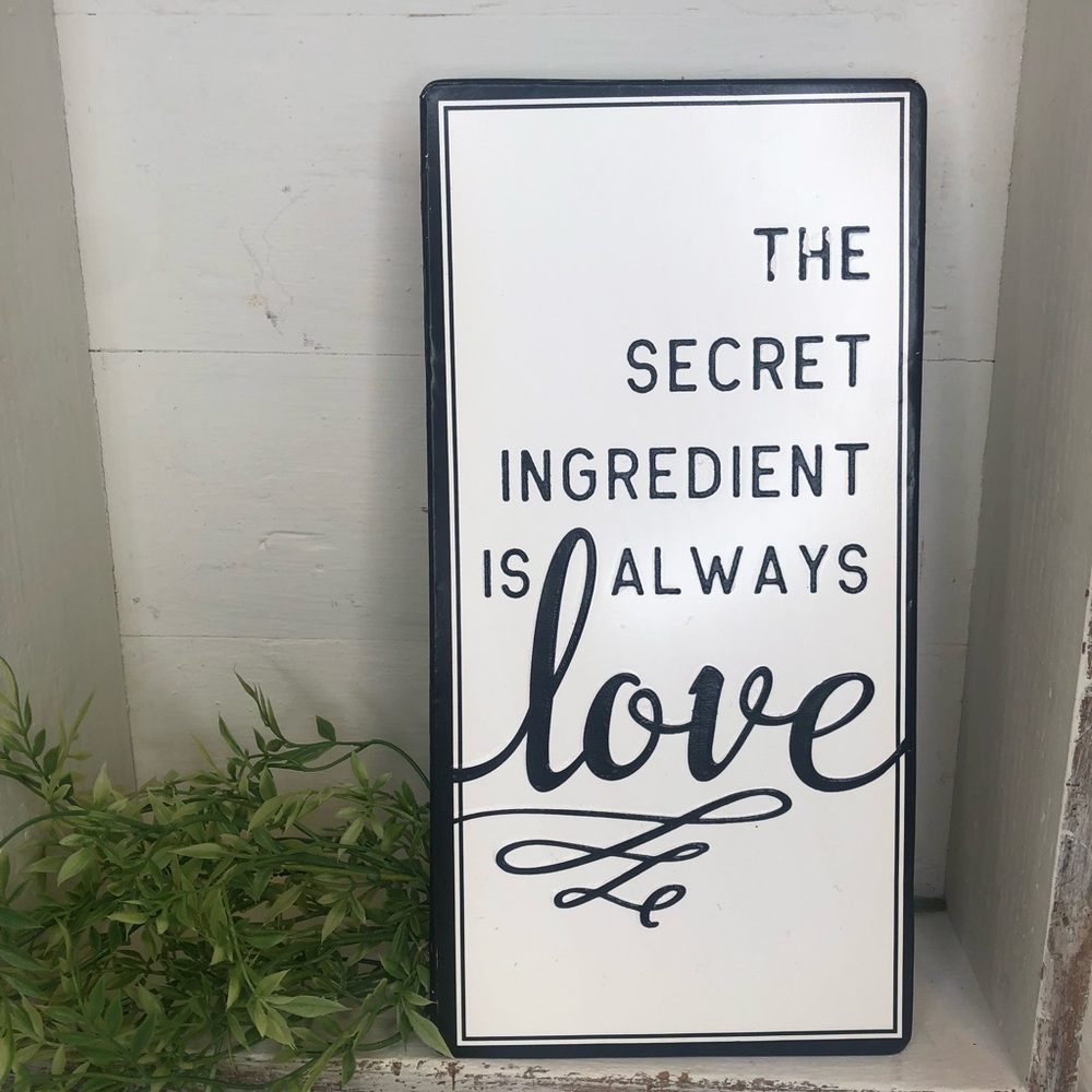 Home Decor | Sign The Secret Ingredient is